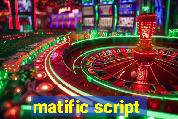 matific script